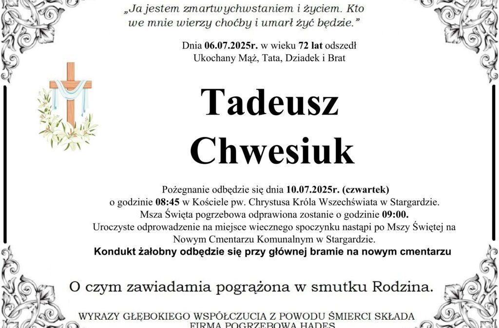 ŚP. TADEUSZ CHWESIUK