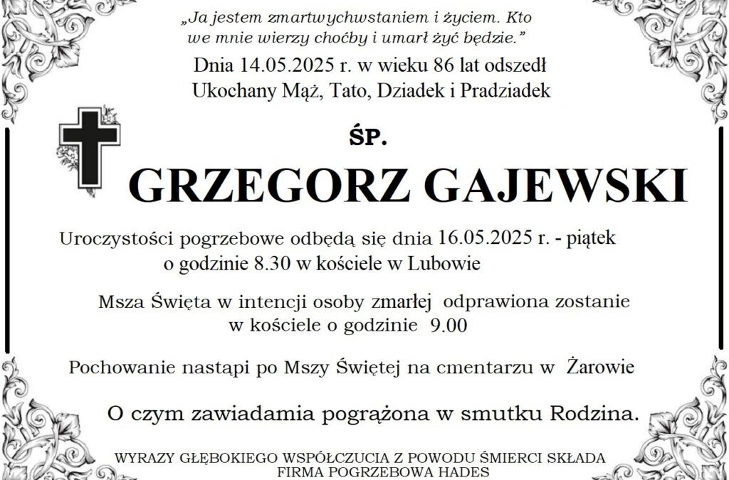 ŚP. GRZEGORZ GAJEWSKI