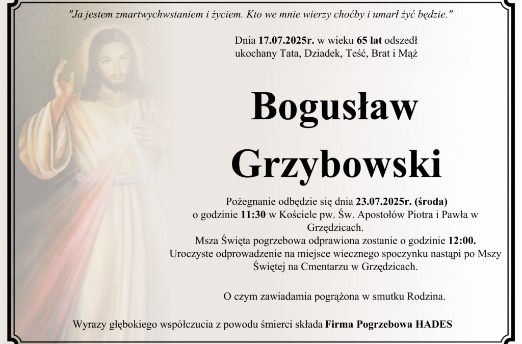 ŚP. BOGUSŁAW GRZYBOWSKI