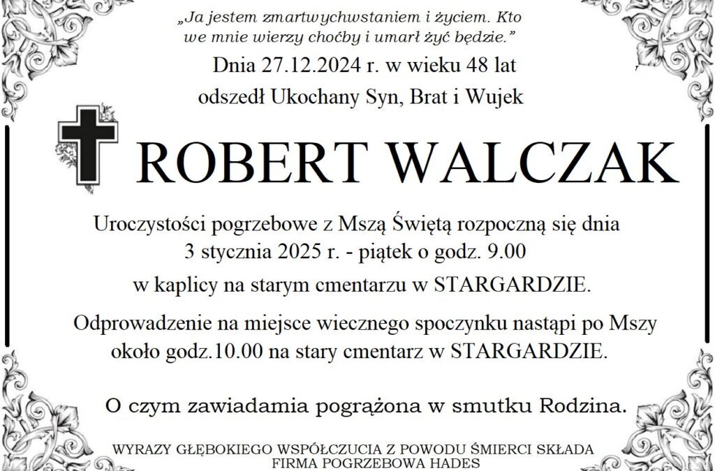 ŚP. ROBERT WALCZAK