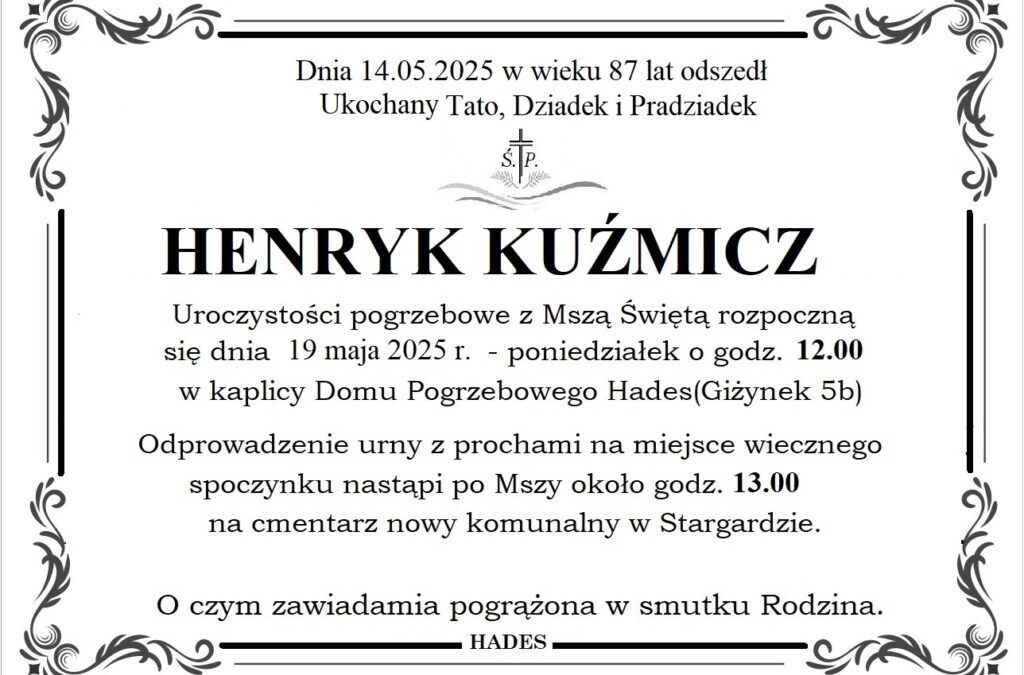 ŚP. HENRYK KUŹMICZ
