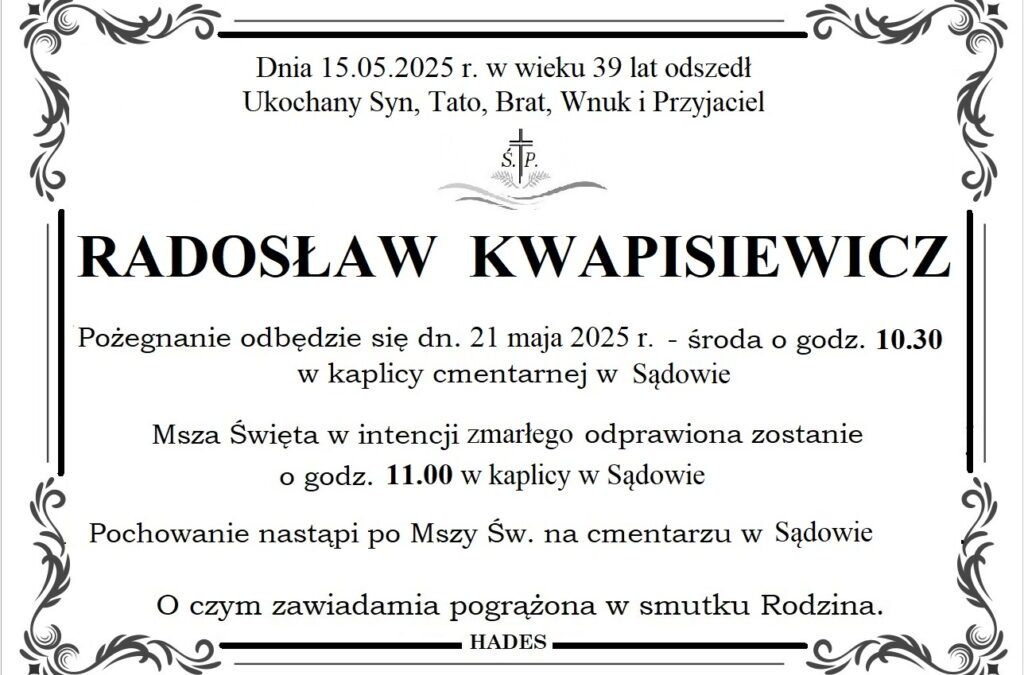 ŚP. RADOSŁAW KWAPISIEWICZ